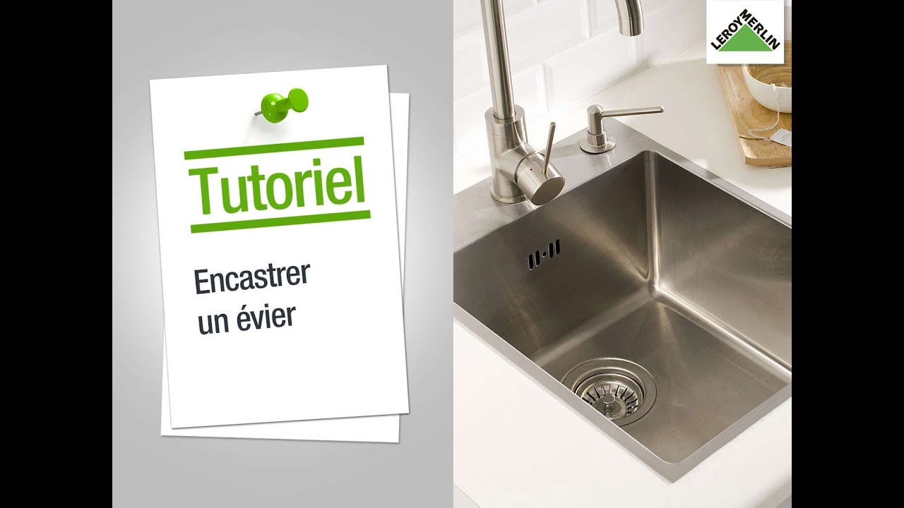 Installer evier plan de travail